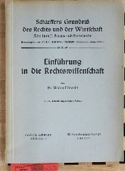 Eckhardt, Walter.  Einfhrung in die Rechtswissenschaft 20.Band. Schaeffers Grundri des Rechts und der Wirtschaft. 