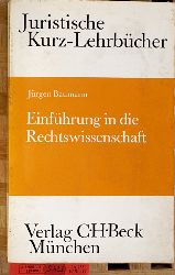 Baumann, Jrgen.  Einfhrung in die Rechtswissenschaft : Ein Studienbuch. Juristische Kurz-Lehrbcher. 