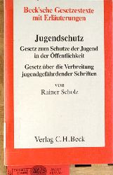 Scholz, Rainer.  Jugendschutz : Gesetz zum Schutze der Jugend in der ffentlichkeit, Gesetz ber die Verbreitung jugendgefhrdender Schriften ; Textausg.. Beck`sche Gesetzestexte mit Erluterungen. 