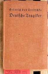Treitschke, Heinrich von.  Deutsche Tragiker. Weltgeist-Bcher , Nr 321 - 322. Weltgeist - Bcher umfassen den Geist der ganzen Welt. 