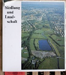 Wortmann, Wilhelm, Arnold [Ill.] Braune und  Bremer Landesbank [Hrsg.].  Siedlung und Landschaft in ihren Wechselbeziehungen. 