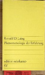 Laing, Ronald D.  Phnomenologie der Erfahrung. Aus d. Engl. bers. von Klaus Figge u. Waltraud Stein 