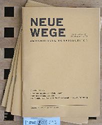   Neue Wege zeitkritische Monatsbltter. 1971/Heft 7/8, 1972/Heft1, 1974/Heft 7/8, 1975/Heft 1. 4 Hefte. 