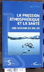 Pierrard, Hugo.  La pression atmosphrique et la sant Une Histoire de Bulles 