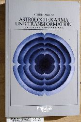 Arroyo, Stephen.  Astrologie, Karma und Transformation. die Chancen schwieriger Aspekte. [Aus d. Amerikan. bers. von Fritz Lahmann] 