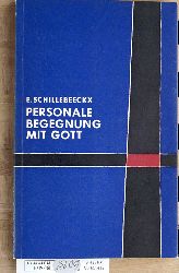 Schillebeeckx, Edward und Hugo Zulauf.  Personale Begegnung mit Gott. Eine Antwort an John A. T. Robinson. Aus d. Niederlnd. bers. von Hugo Zulauf. 