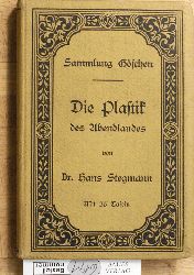 Stegmann, Hans.  Die Plastik des Abendlandes. Sammlung Gschen 