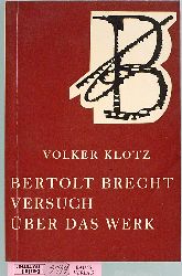 Klotz, Volker.  Bertolt Brecht Versuch ber das Werk. 
