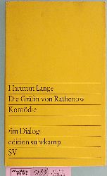 Lange, Hartmut.  Die Grfin von Rathenow. Komdie. im Dialog. edition suhrkamp ; 360 
