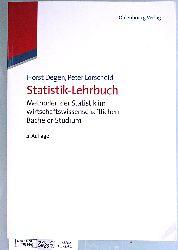 Degen, Horst und Peter Lorscheid.  Statistik-Lehrbuch : Methoden der Statistik im wirtschaftswissenschaftlichen Bachelor-Studium. 