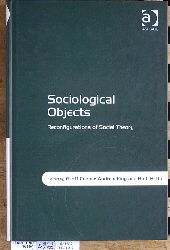 Cooper, Geoff, Andrew King and Ruth Rettie.  Sociological Objects: Reconfigurations of Social Theory 