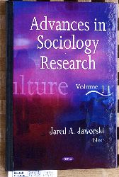 Jaworski, Jared A.  Advances in Sociology Research. Volume 11. 