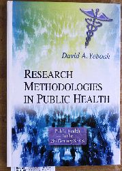 Yeboah, David A.  Research Methodologies in Public Health Public Health in the 21st Century 