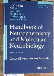 Lajtha, Abel [Ed.], Glen Baker and Susan Dunn.  Handbook of Neurochemistry and Molecular Neurobiology Practical Neurochemistry Methods Springer Reference 