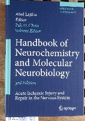 Chan, Pak H. and Abel [Ed.] Lajtha.  Handbook of Neurochemistry and Molecular Neurobiology Acute Ischemic Injury and Repair in the Nervous System. Springer Reference. 