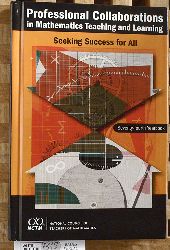 Bay-Williams, Jennifer and William R. Speer.  Professional Collaborations in Mathematics Teaching and Learning Seeking Success for All - 74th Yearbook 