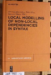 Alexiadou, Artemis, Tibor Kiss and Gereon Mller.  Local Modelling of Non-Local Dependencies in Syntax Linguistische Arbeiten 