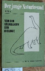 Eddelbttel, Heinrich und Walter Burmeister.  Der junge Naturfreund : Ein Arbeitsbuch fr den naturkundlichen Unterricht. 4. (IV) Teil Von der Grundlage der Biologie. 