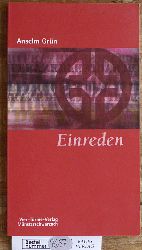 Grn, Anselm.  Einreden. Der Umgang mit den Gedanken Mnsterschwarzacher Kleinschriften ; Bd. 19 