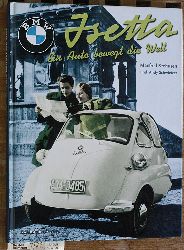 Seehusen, Manfred und Andy Schwietzer.  BMW Isetta : ein Auto bewegt die Welt. 