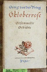 Vring, Georg von der.  Oktoberrose : Gesammelte Gedichte. 