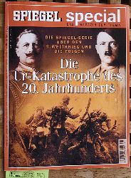 Burgdorff, Stephan/Klaus Wiegrefe (Verantwortl. Red.).  SPIEGEL Special. Das Magazin zum Thema. Nr. 1. 2004: Die Ur-Katastrophe des 20. Jahrhunderts. Die Spiegel-Serie ber den 1. Weltkrieg und die Folgen. 