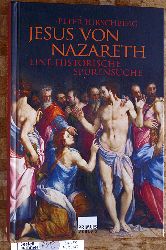 Hirschberg, Peter.  Jesus von Nazareth Eine historische Spurensuche. 