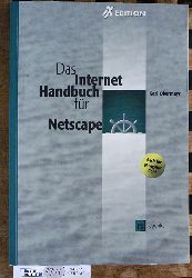 Obermayr, Karl.  Das Internet-Handbuch fr Netscape auch fr Navigator Gold 