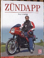 Schwietzer, Andy.  Zndapp. 