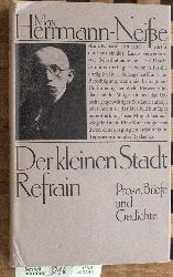 Herrmann-Neie, Max.  Der kleinen Stadt Refrain : Prosa, Briefe und Gedichte. Hrsg. u. mit e. Nachbemerkung von Helga Bemmann. 