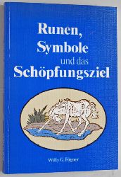 Fgner, W. G.  Runen, Symbole und das Schpfungsziel. Die symmetrisch - kristalline Einheit. 