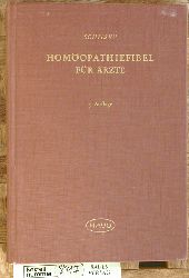 Schilsky, Benno.  Homopathiefibel fr rzte. Benno Schilsky 