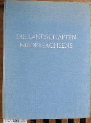 Schrader, Erich.  Die Landschaften Niedersachsens : Bau, Bild und Deutung der Landschaft zsgest. u. erl. von Erich Schrader. Ein topographischer Atlas 