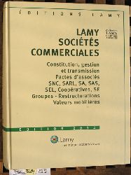 Mestre, Jacques, Dominique Velardocchio und Anne-Sophie Mestre-Chami.  Lamy socits commerciales. 2012 + CD Rom. 