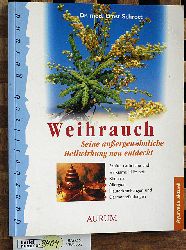 Schrott, Ernst.  Weihrauch : seine auergewhnliche Heilwirkung neu entdeckt ; sanfte, natrliche und wirksame Hilfe bei: Rheuma, Allergien, Hauterkrankungen und Darmentzndungen]. Ganzheitlich gesund; Ayurveda aktuell 