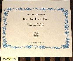 Schumann, Robert.  Klavierbchlein fr Marie. Faksimile- Ausgabe. Eine Schuhmann-Handschrift im Beethoven-Haus Bonn mit einem Kommentar von B. R. Appel 