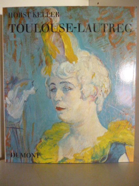 Horst Keller  Toulouse-Lautrec 