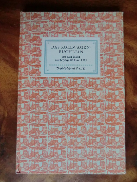An Tag bracht durch Jörg Wickram 1555  Das Rollwagenbüchlein 