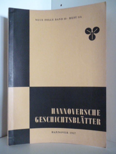 Schriftleitung Dr. phil. H. Mundhenke  Hannoversche Geschichtsblätter. Neue Folge Band 10 - Heft 3/4 