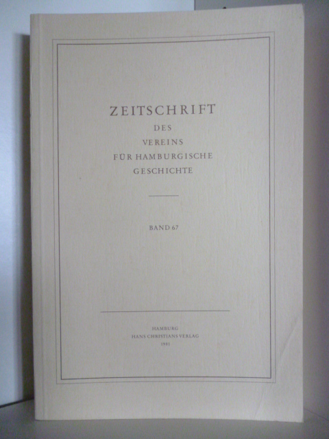 Verein für Hamburgische Geschichte:  Zeitschrift des Vereins für Hamburgische Geschichte Band 67 