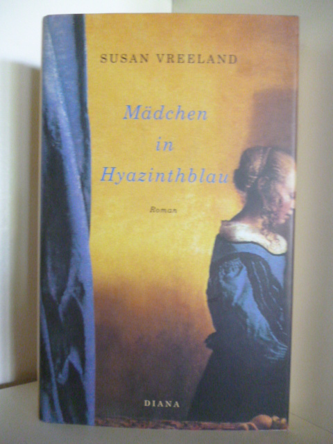 Vreeland, Susan  Mädchen in Hyazinthblau 