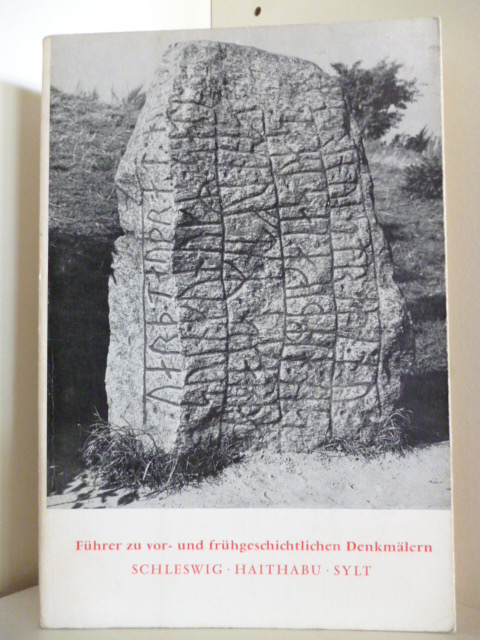 Herausgegeben vom Römisch-Germanischen Zentralmuseum Mainz  Führer zu vor- und frühgeschichtlichen Denkmälern. Band 9. Schleswig, Haithabu, Sylt. 