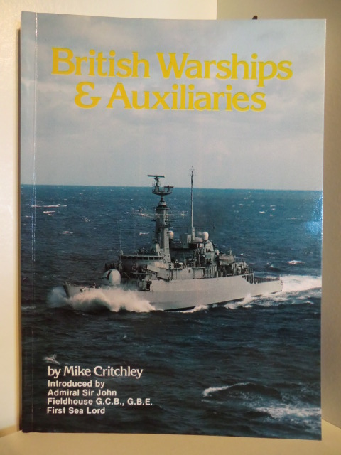 Critchley, Mike  British Warships & Auxiliaries. 1983/84 