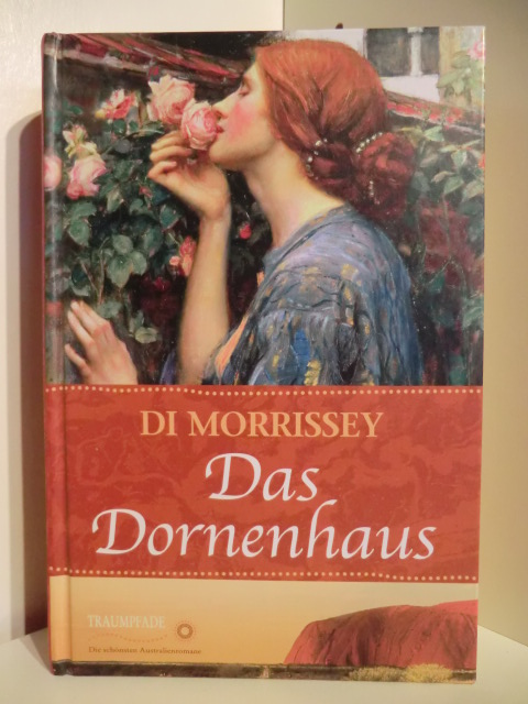 Morrissey, Di  Das Dornenhaus 
