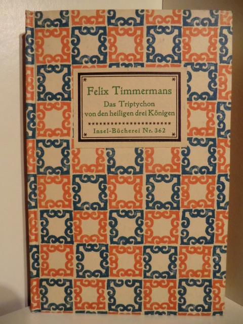 Timmermans, Felix  Das Triptychon von den heiligen drei Königen 