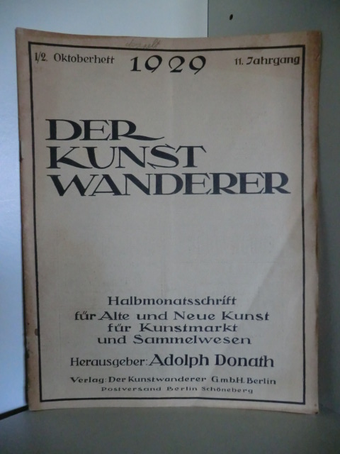 Donath, Adolph (Hrsg.)  Der Kunstwanderer. 1/2 Oktoberheft 1929 - 11. Jahrgang 