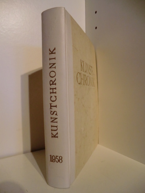 Herausgegeben vom Zentralinstitut für Kunstgeschichte in München  Kunst-Chronik (Kunstchronik). 11. Jahrgang 1958 