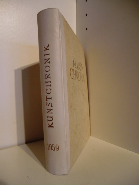 Herausgegeben vom Zentralinstitut für Kunstgeschichte in München  Kunst-Chronik (Kunstchronik). 12. Jahrgang 1959 