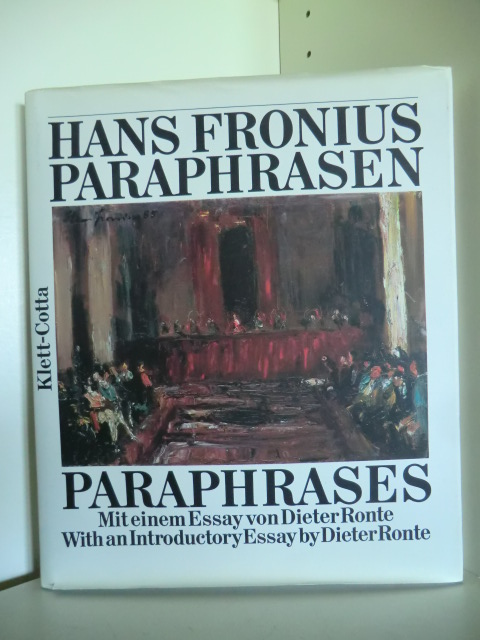 Mit einem Essay von Dieter Ronte  Hans Fronius Paraphrasen (deutsch - englisch) 