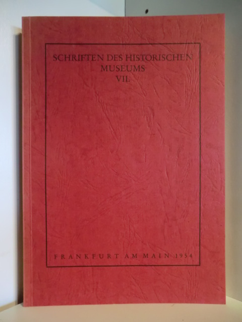 Zur Einführung von Gerhard Bott  Schriften des Historischen Museums VII. Frankfurt am Main 1954 
